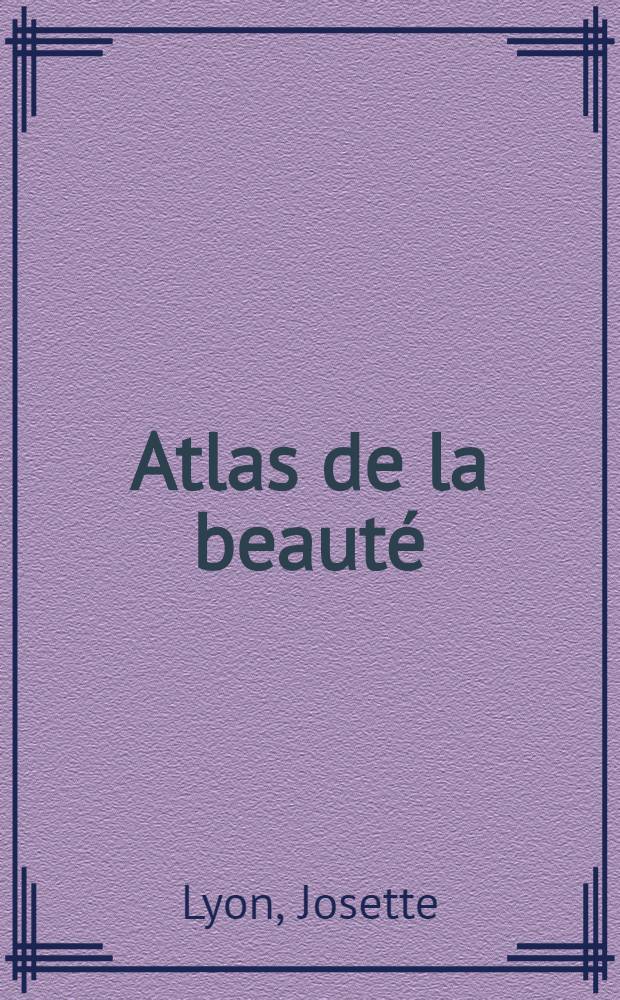 Atlas de la beauté