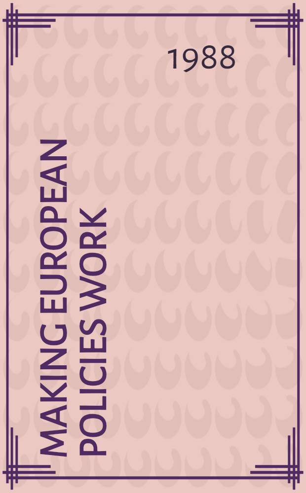 Making European policies work : The implementation of Community legislation in the member states. Vol. 2 : National reports