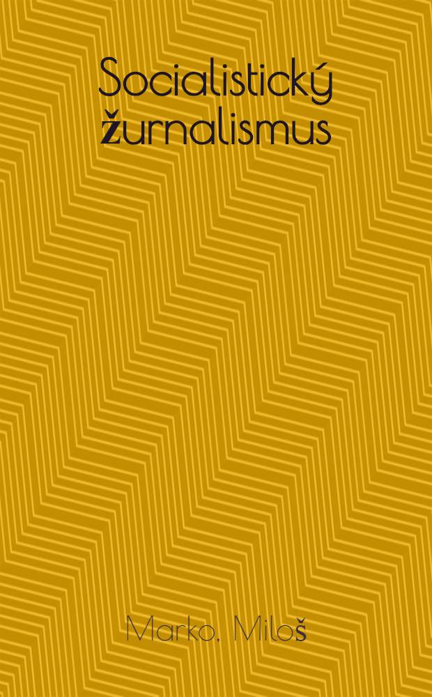 Socialistick&yacute; žurnalismus