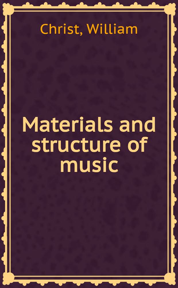 Materials and structure of music