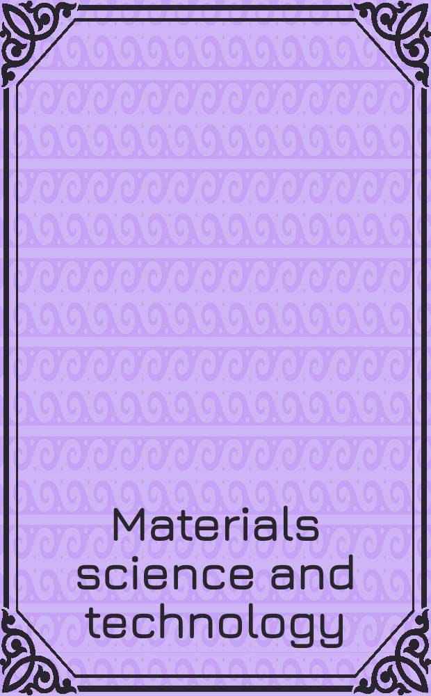 Materials science and technology : A comprehensive treatment