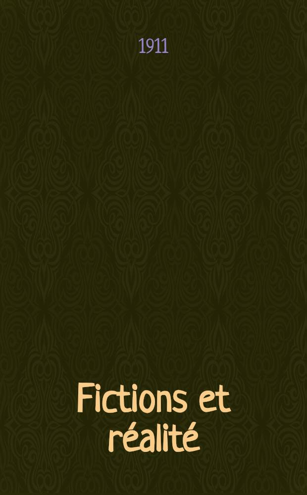 Fictions et réalité : Tétralogie. P. 2 : La pierre et l'or