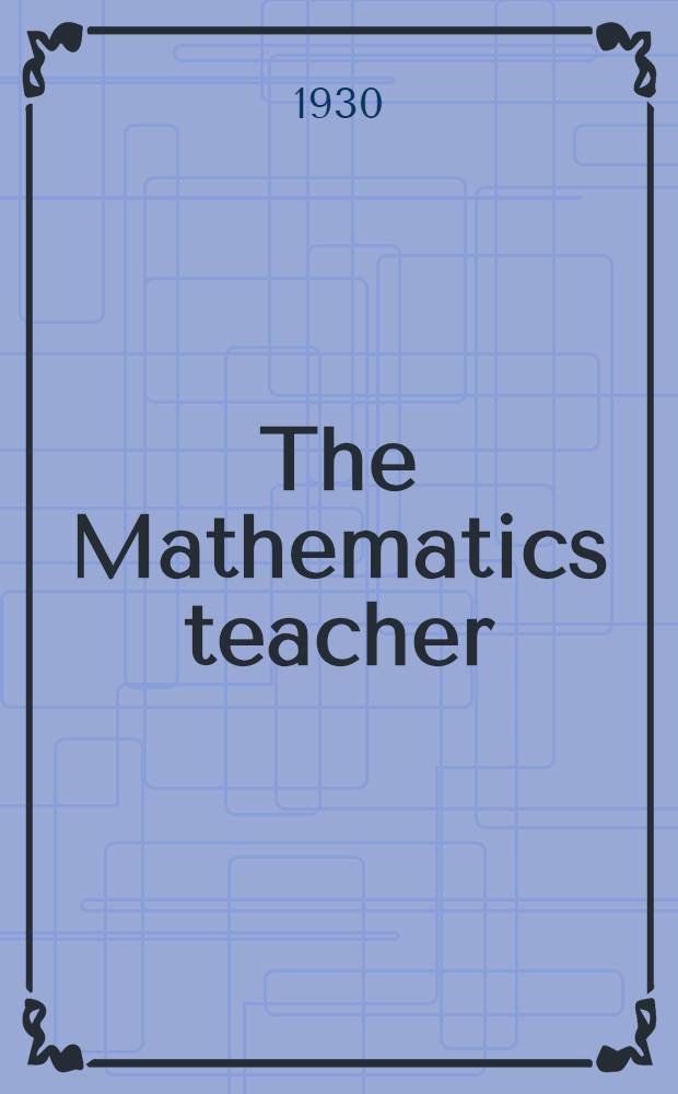 The Mathematics teacher : The official journal of the National council of teachers of mathematics Incorp. 1928. Menasha, Wisconsin. Suppl. № 2 : Register of officers & members