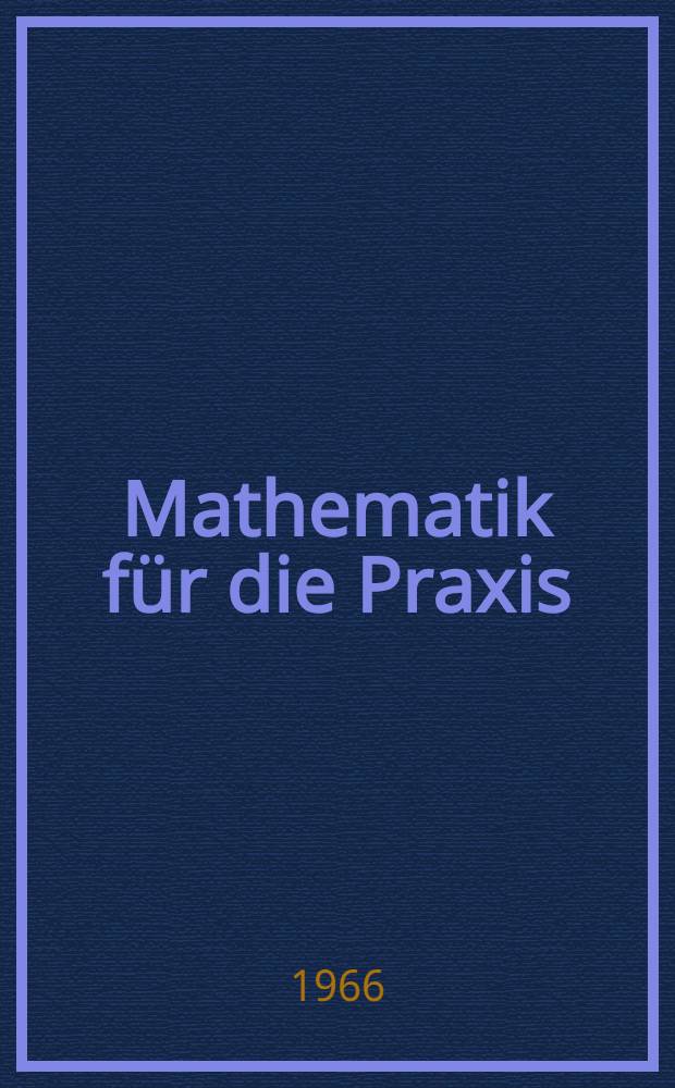 Mathematik für die Praxis : Ein Handbuch. 3
