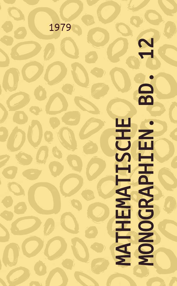 Mathematische Monographien. Bd. 12 : Nichtlineare Variationsungleichungen und Extremalaufgaben