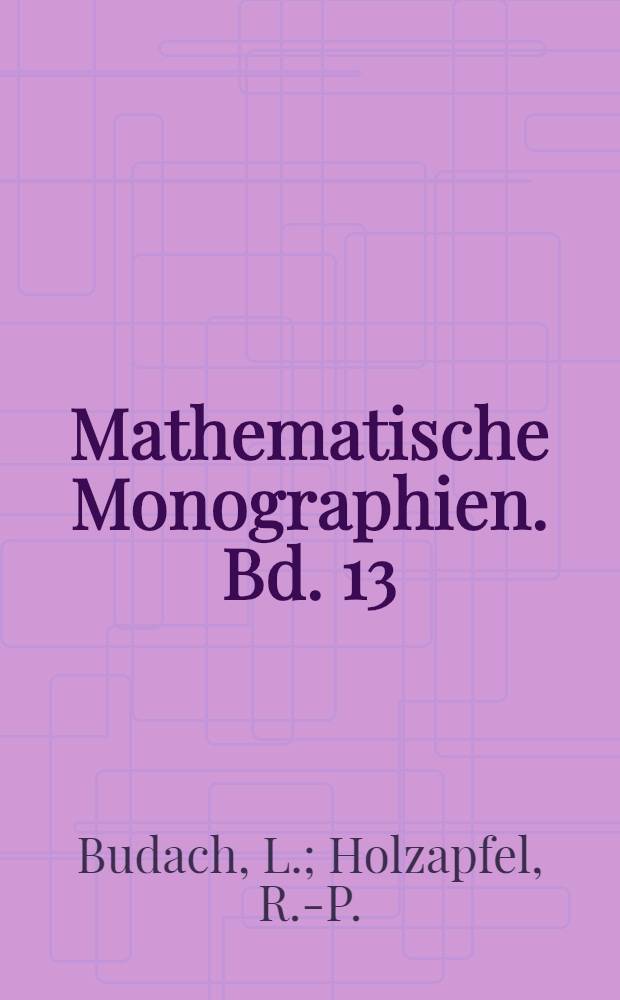 Mathematische Monographien. Bd. 13 : Localisations and Grothendieck categories