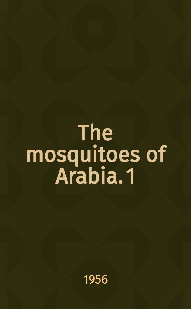 The mosquitoes of Arabia. 1