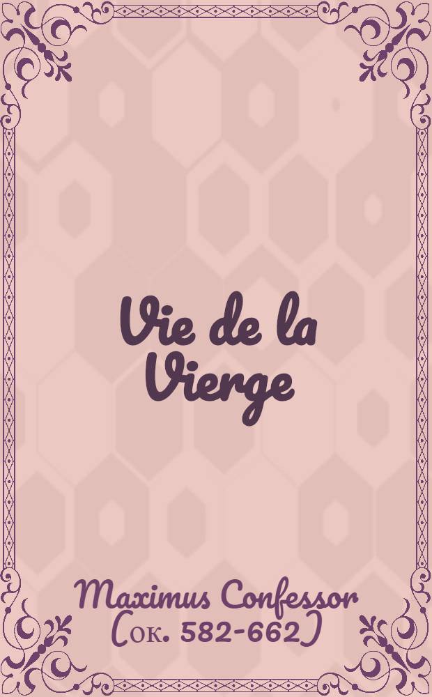 Vie de la Vierge