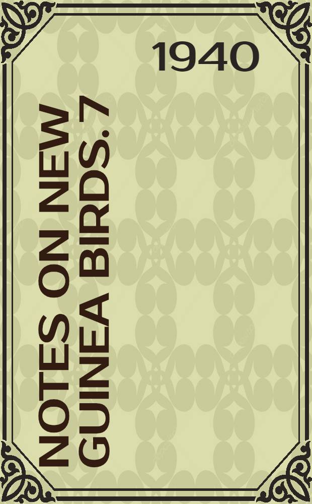 Notes on New Guinea birds. 7