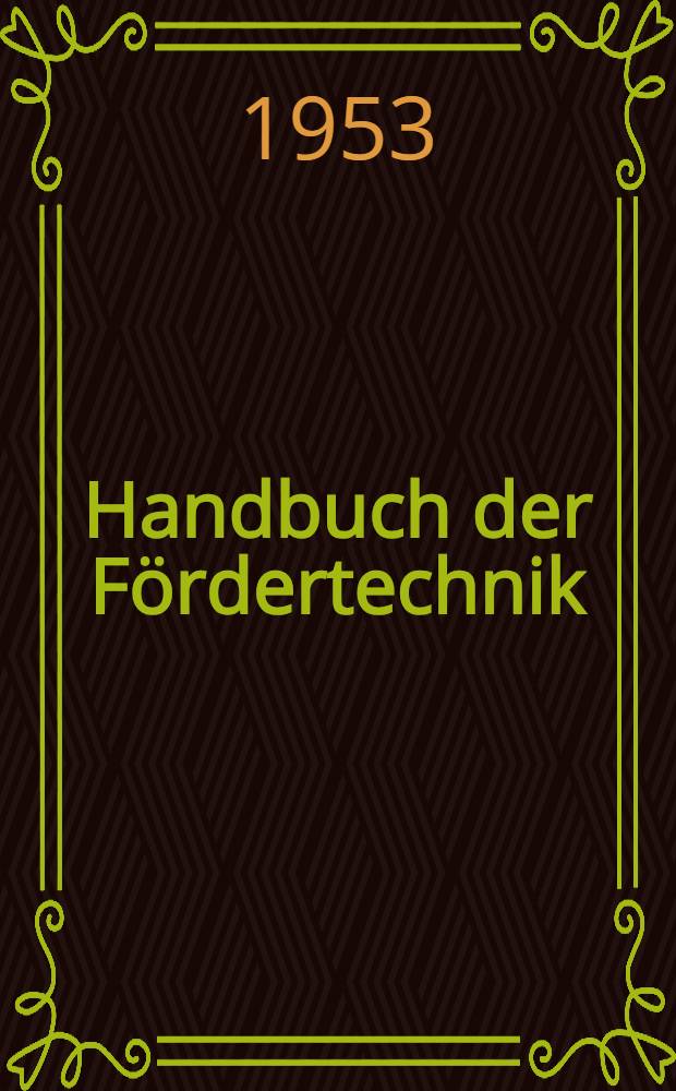 Handbuch der F&ouml;rdertechnik