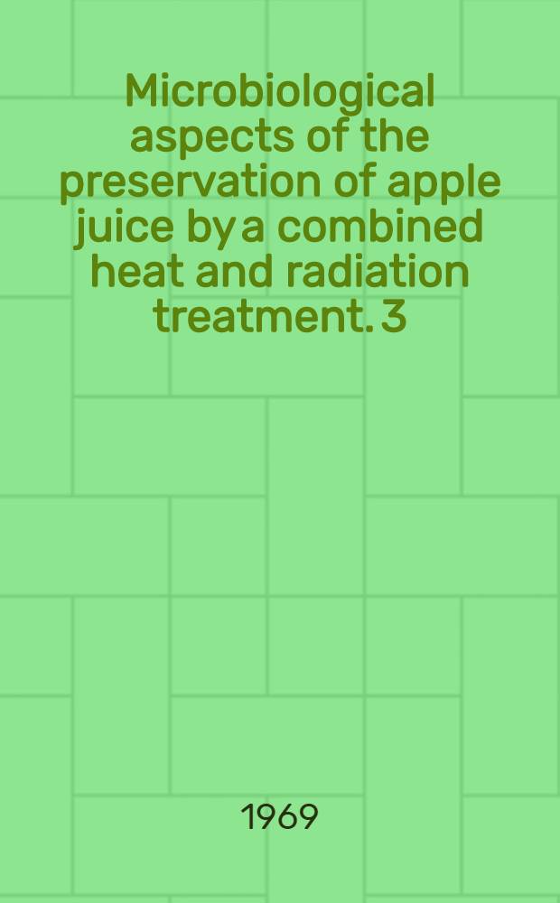 Microbiological aspects of the preservation of apple juice by a combined heat and radiation treatment. 3 : The effects of very high dose rate at ambient temperature and at 50&deg;C