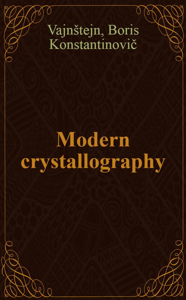 Modern crystallography : [In 4 vol. 2 : Structure of crystals