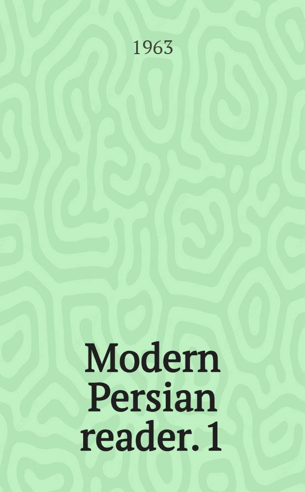 Modern Persian reader. 1 : Elementary