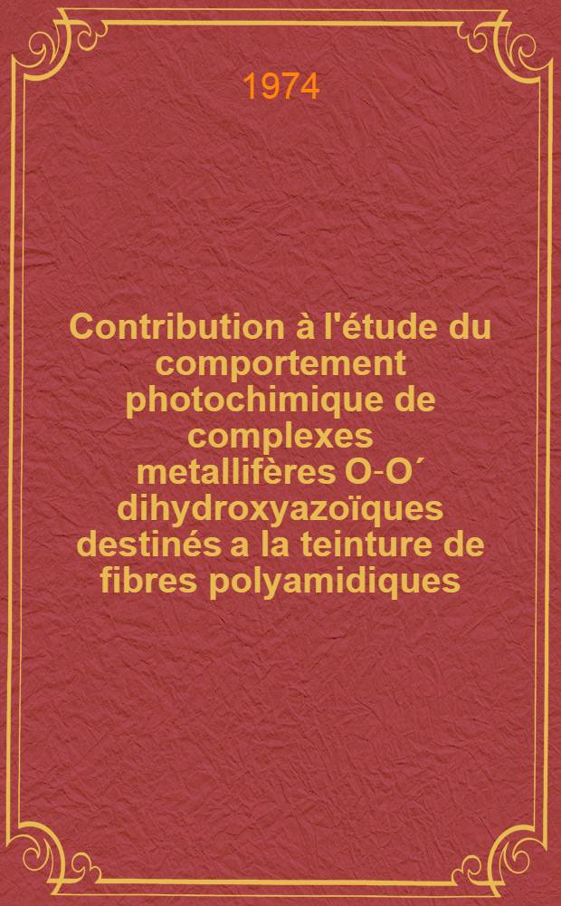 Contribution à l'étude du comportement photochimique de complexes metallifères O-Oʹ dihydroxyazoïques destinés a la teinture de fibres polyamidiques : Thèse soutenue devant Le Centre Univ. du Haut-Rhin et l'Univ. Louis Pasteur de Strasbourg. 2 : [Figures]