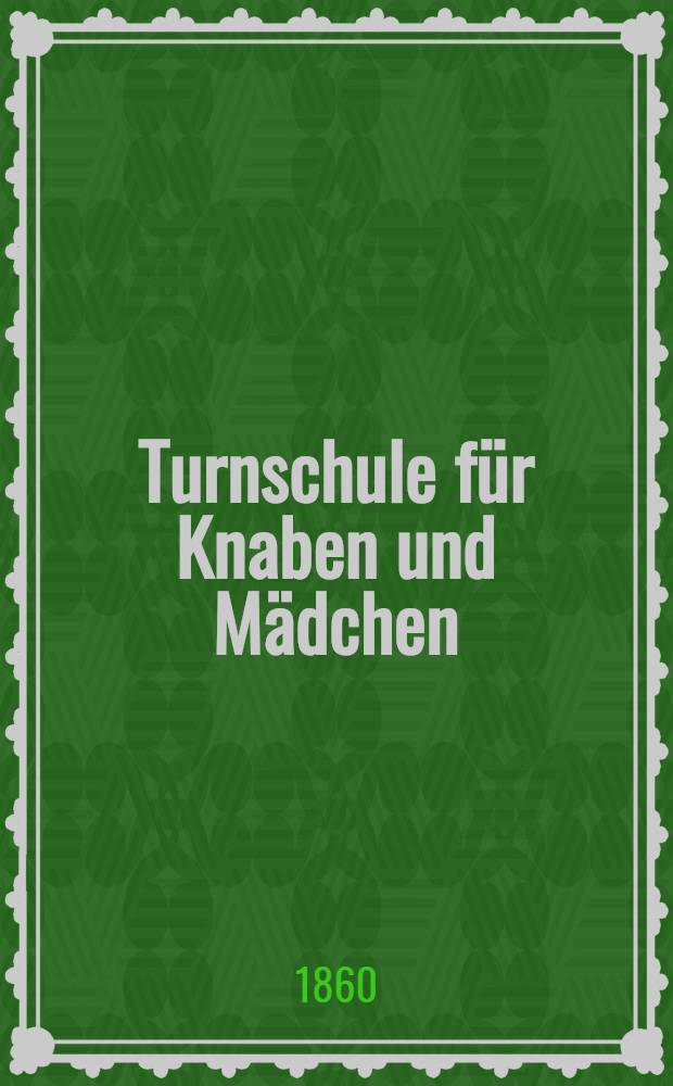 Turnschule für Knaben und Mädchen