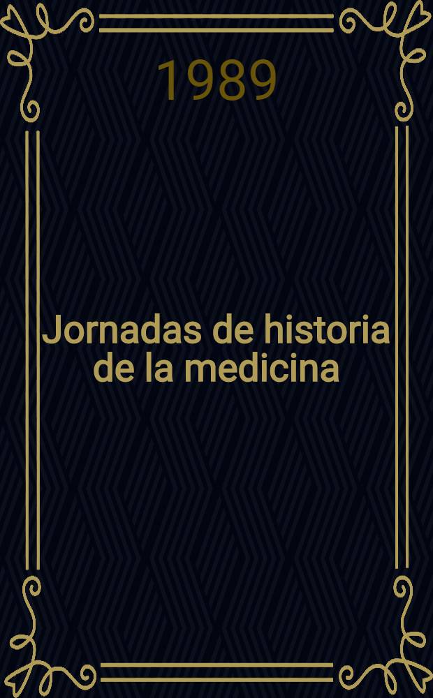 Jornadas de historia de la medicina : En homenaje al Dr. Amador Neghme R