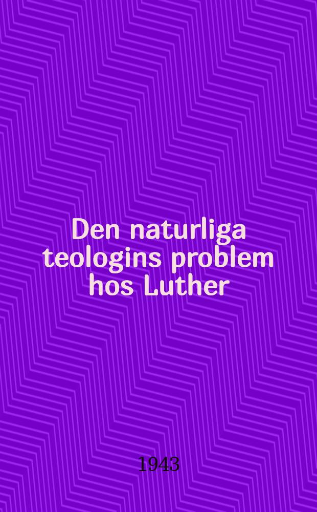 Den naturliga teologins problem hos Luther