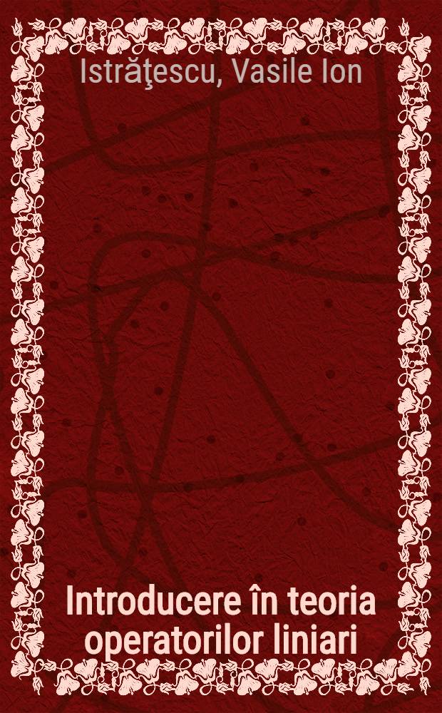 Introducere în teoria operatorilor liniari