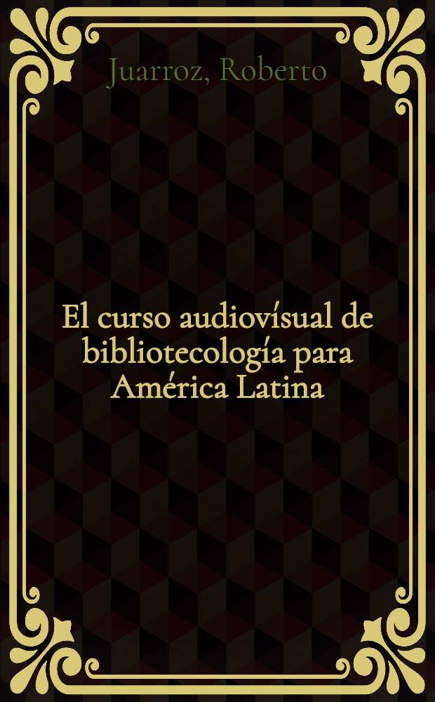 El curso audiovísual de bibliotecología para América Latina