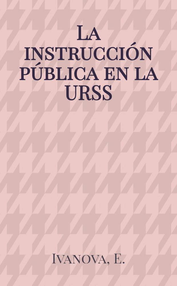 La instrucción pública en la URSS