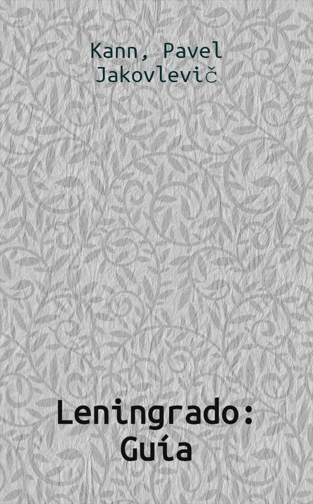 Leningrado : Guía