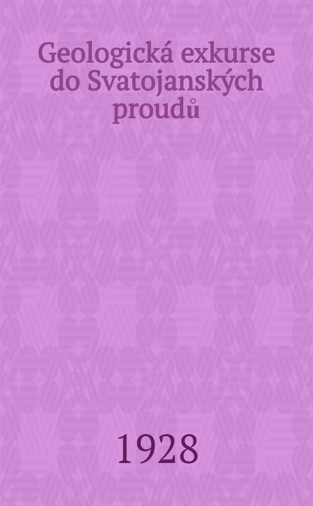 ... Geologická exkurse do Svatojanských proudů