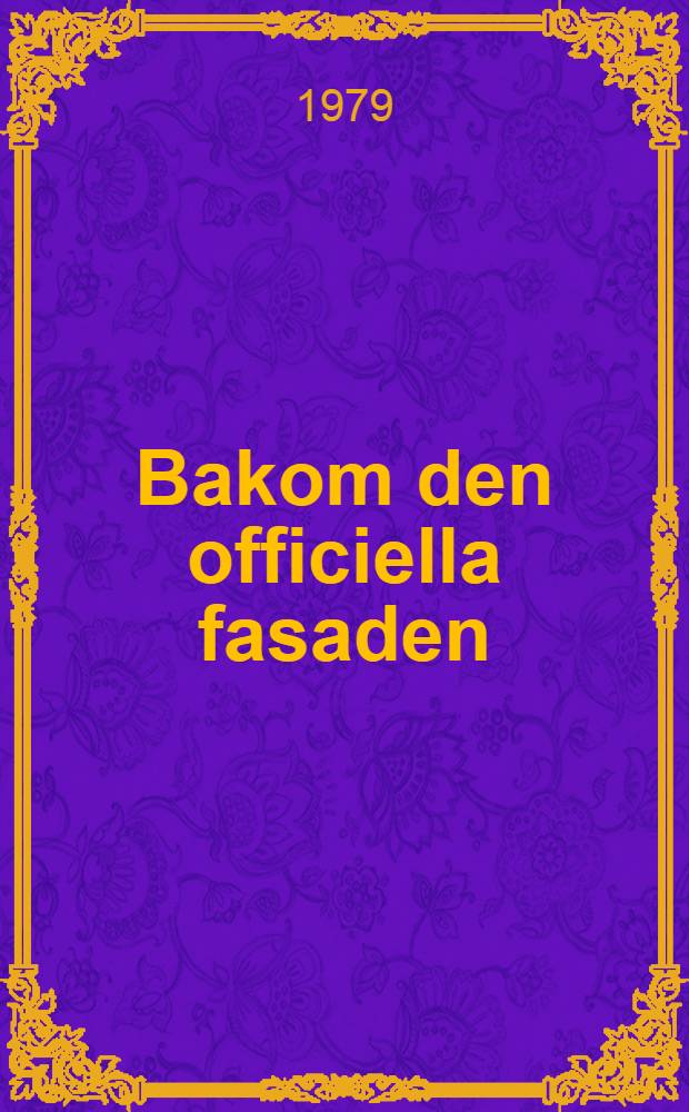 Bakom den officiella fasaden : En studie &ouml;ver Carl David af Wirs&eacute;ns personlighet