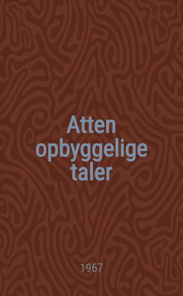 Atten opbyggelige taler