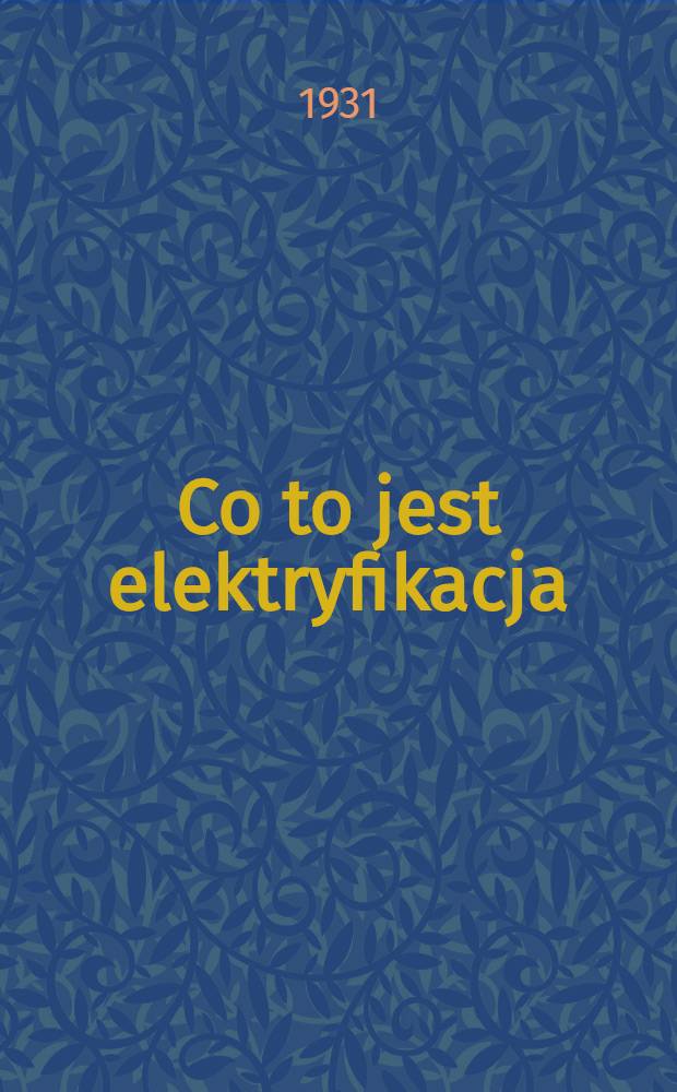 ... Co to jest elektryfikacja