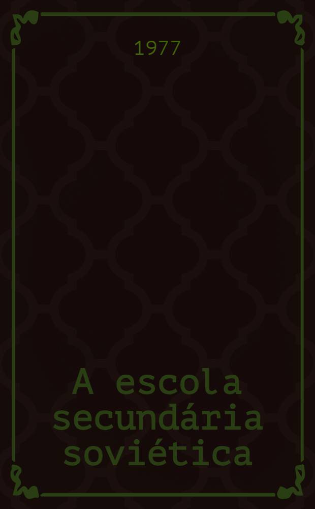 A escola secundária soviética