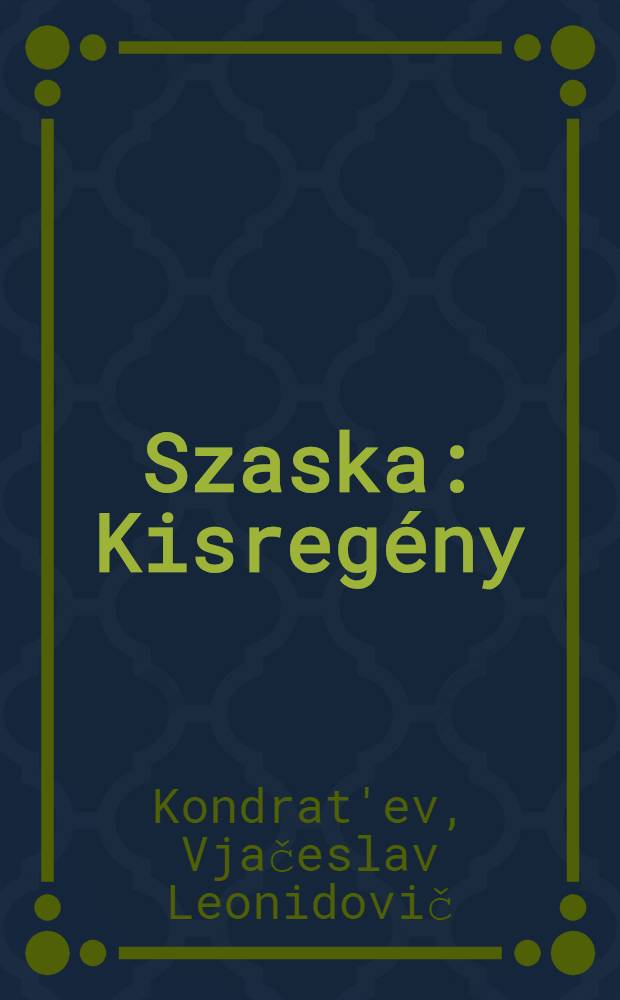 Szaska : Kisregény