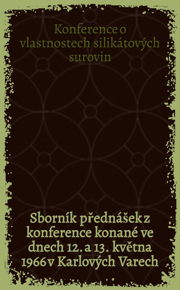Sborník přednášek z konference konané ve dnech 12. a 13. května 1966 v Karlových Varech