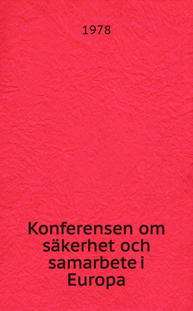 Konferensen om säkerhet och samarbete i Europa (ESK) : Uppföljningsmötet i Belgrad 1977