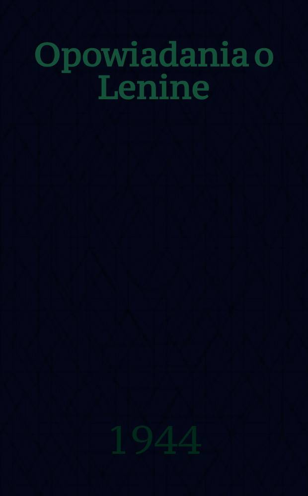 Opowiadania o Lenine