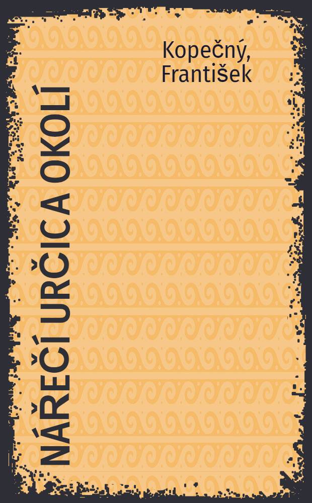 N&aacute;řeč&iacute; Určic a okol&iacute; : Prostějovsk&yacute; &uacute;sek han&aacute;ck&eacute;ho n&aacute;řeč&iacute; centr&aacute;ln&iacute;ho