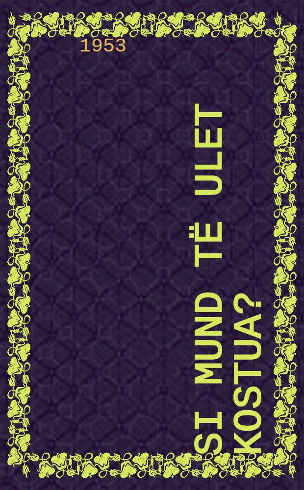 Si mund t&euml; ulet kostua?