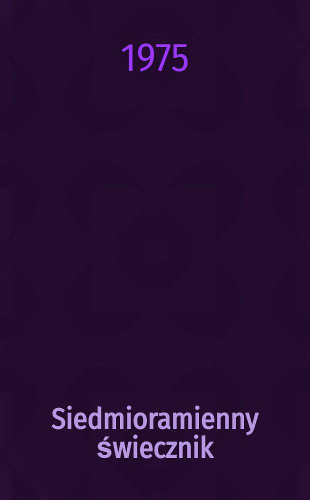 Siedmioramienny świecznik : Powieść