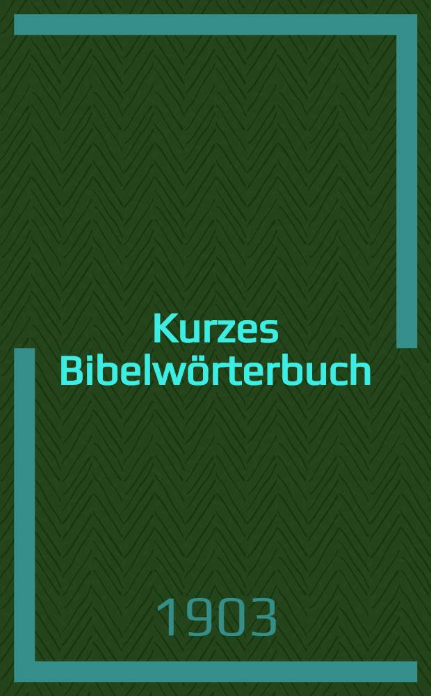 Kurzes Bibelwörterbuch