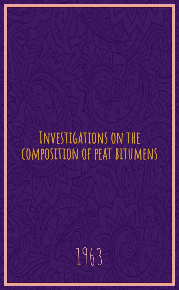[Investigations on the composition of peat bitumens