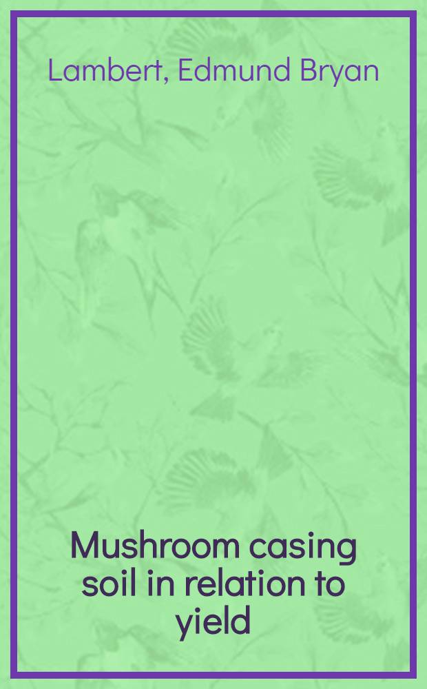 Mushroom casing soil in relation to yield