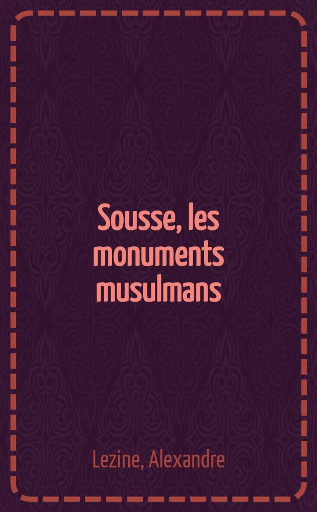 Sousse, les monuments musulmans