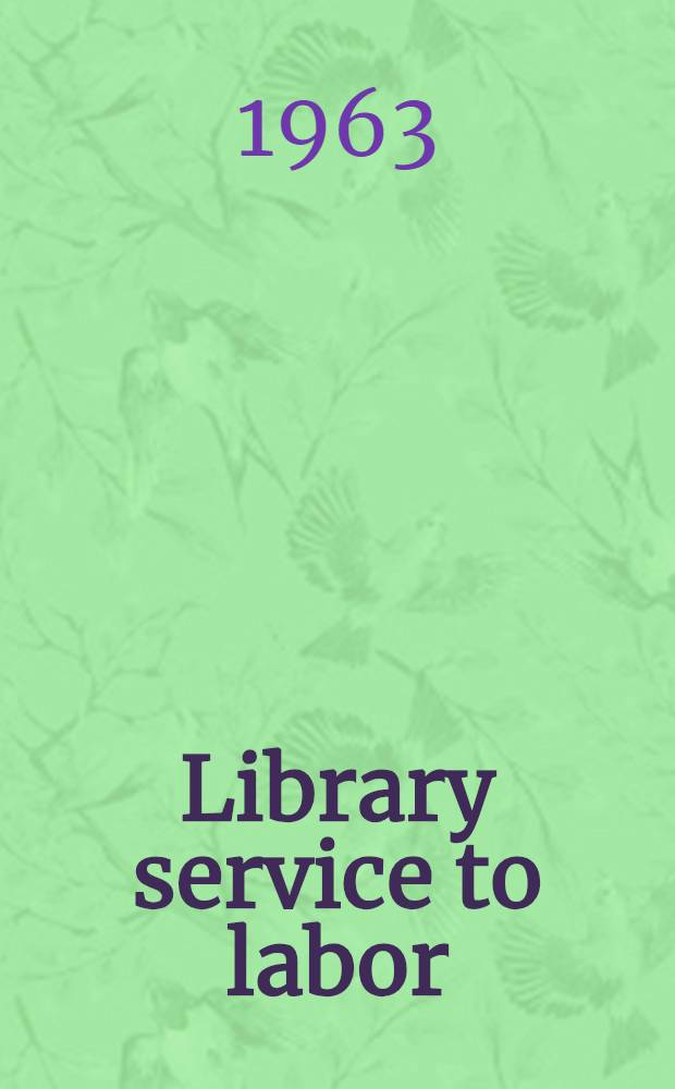 Library service to labor