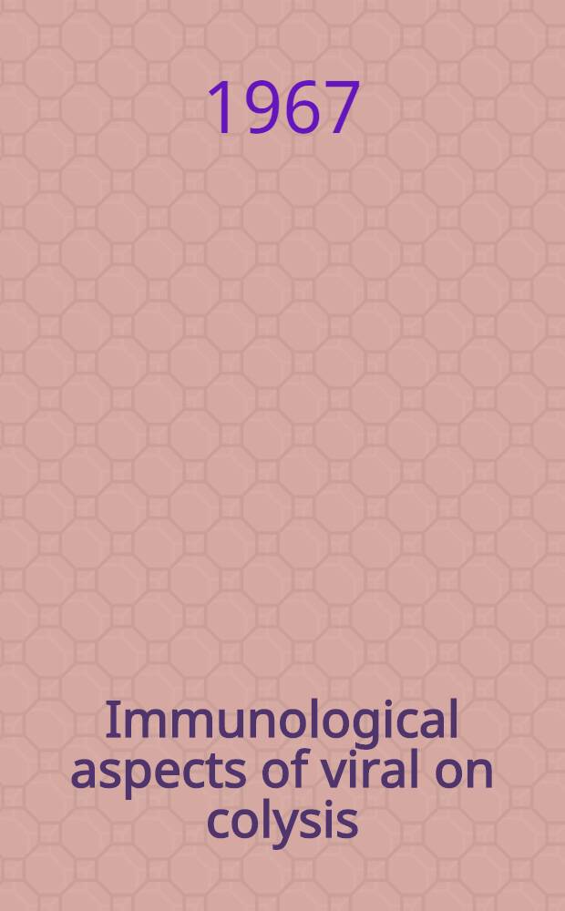 Immunological aspects of viral on colysis