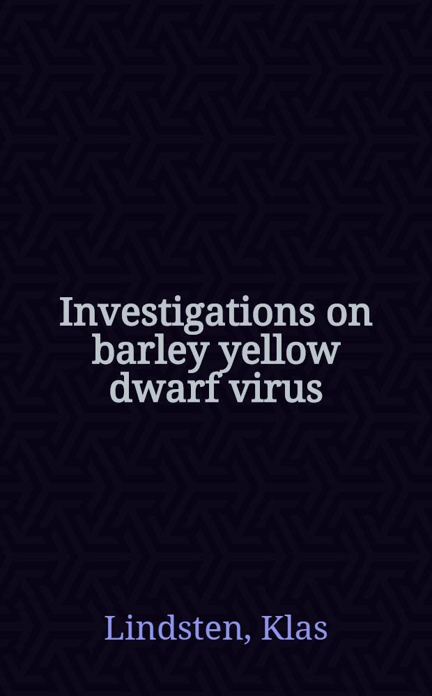 Investigations on barley yellow dwarf virus (BYDV) in leys in Sweden