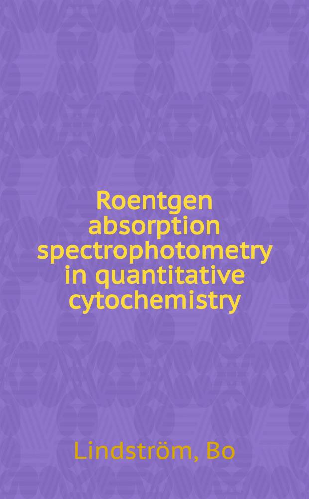 Roentgen absorption spectrophotometry in quantitative cytochemistry