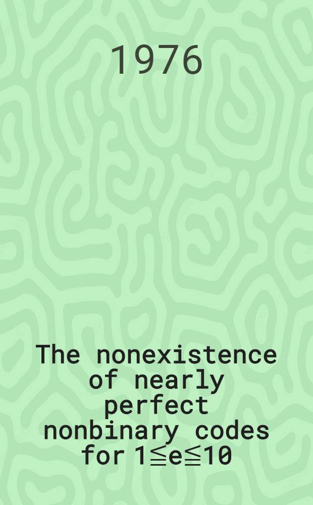 The nonexistence of nearly perfect nonbinary codes for 1≦e≦10