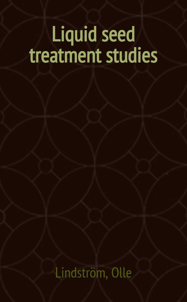 Liquid seed treatment studies