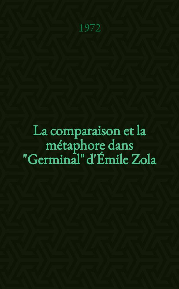La comparaison et la métaphore dans "Germinal" d'Émile Zola