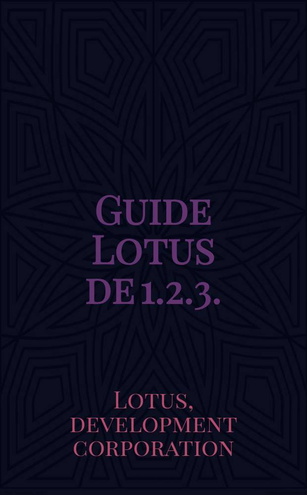 Guide Lotus de 1.2.3. : Programmation avancée de macro-commandes