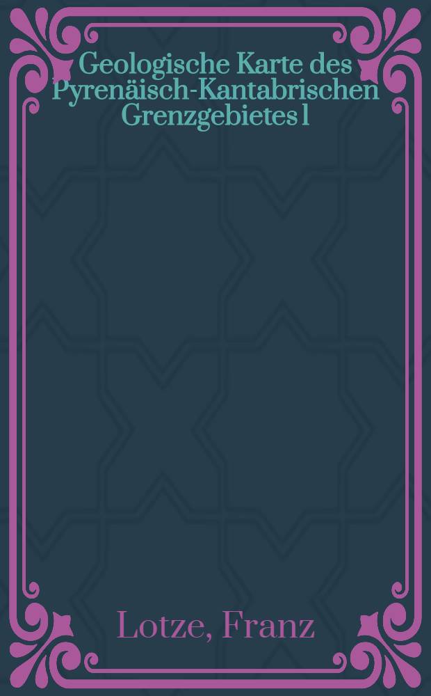 Geologische Karte des Pyrenäisch-Kantabrischen Grenzgebietes 1 : 200000